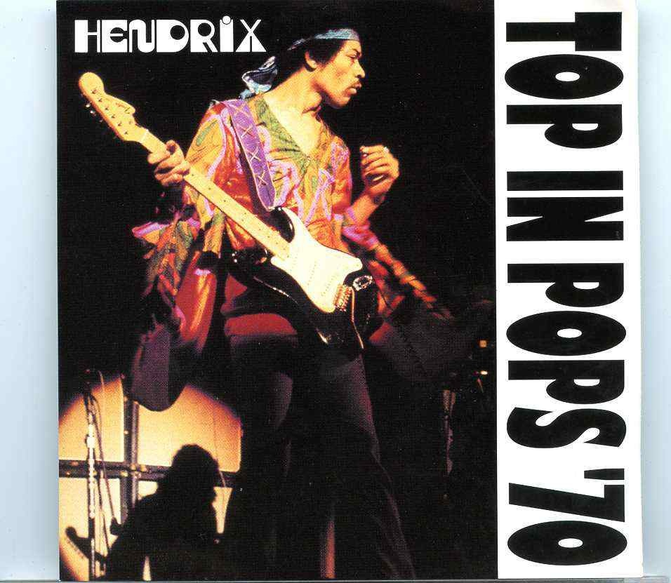 Jimi Hendrix- Top In Pops ´70 ( 2 CD ) ( STTP ) ( Complete Second Atlanta Pop Fest July 1970 plus New York July 17th 1970 ) front cover Jimi Hendrix- Top In Pops ´70 ( 2 CD ) ( STTP ) ( Complete Second Atlanta Pop Fest July 1970 plus New York July 17th 1970 ) front cover