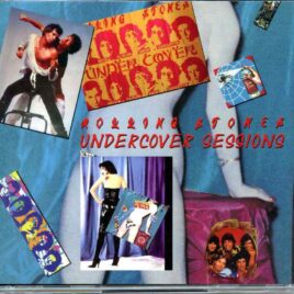 Rolling Stones - Undercover Sessions ( 4 CD SET )( MAYFLOWER ) ( Recording Sessions at Pathe Marconi Nov 1982 - March 1983 ) front cover