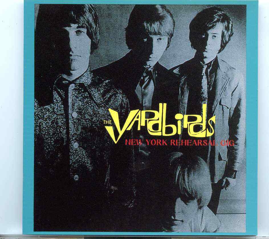 Eric Clapton- Yardbirds New York Rehearsals Gig ( New York City , USA , March 30th , 1968 ) front cover Eric Clapton- Yardbirds New York Rehearsals Gig ( New York City , USA , March 30th , 1968 ) front cover