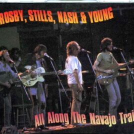 Neil Young - All Along The Navajo Trail ( 3 CD SET ) (CSN&Y at Oakland Coliseum, Oakland, CA, USA, July 13th, 1974 ) front cover