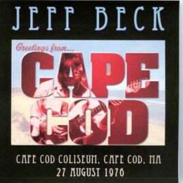 Jeff Beck - Cape Cod ( Live at Cape Cod Coliseum, Cape Cod, MN, USA, August 27th, 1976 ) front cover