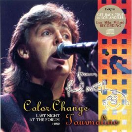 Paul McCartney - Color Change Tourmaline  ( 2 cd set )( Valkyrie )( The Forum, Inglewood, LA, CA, USA, Nov 29th, 1989 plus Tampa 1990 ) front cover