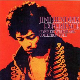 Jimi Hendrix - Complete Winterland Collection Vol. 2 ( 2 CD Set ) ( Winterland Arena , San Francisco , Oct 11th 1968 2nd Show plus Chicago ) front cover