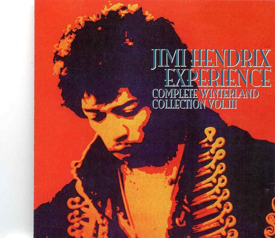 Jimi Hendrix – Complete Winterland Collection Vol. 3 ( 2 CD Set ) ( Winterland Arena , San Francisco , Oct 12th 1968 1st & 2nd Show ) front cover Jimi Hendrix - Complete Winterland Collection Vol. 3 ( 2 CD Set ) ( Winterland Arena , San Francisco , Oct 12th 1968 1st & 2nd Show ) front cover