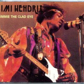 Jimi Hendrix - Gimmie The Glad Eye ( 2 cd set ) ( The Best Of Live In Concert 1967 - 1969 ) front cover