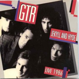G.T.R - Jekyll And Hyde Live 1986 ( London Sep 14th ´86 and Arizona July 20th ´86 ) ( Highland ) front cover