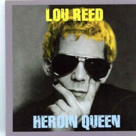 Lou Reed & Velvet Underground - Heroine Queen ( Live at Alice Trully Hall, New York, USA, January 27th, 1973 ) front cover