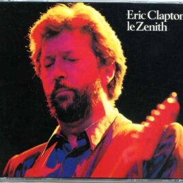 Eric Clapton - Le Zenith ( 2 CD SET ) ( Blackie ) ( Le Zenith , Paris , France , January 18th , 1987 ) front cover