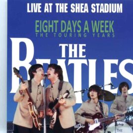 The Beatles - Live At The Shea Stadium ( Eight Days A Week- The Touring Years )( Misterclaudel / Valkyrie ) front cover