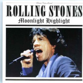 Rolling Stones - Moonlight Highlight ( 2 CD ) ( Live at First Union Center, Philadelphia, PA, USA, March 15th, 1999 ) front cover