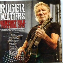 Roger Waters - Newport Folk Festival 2015 ( SIGMA ) ( Fort Adams State Park , Newport , Rhode Island , USA , July 24th 2015 ) front cover