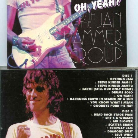 Oh Yeah ? ( 2 cd set ) ( With The Jan Hammer Group in Melbourne , Australia February 1st , 1977 )