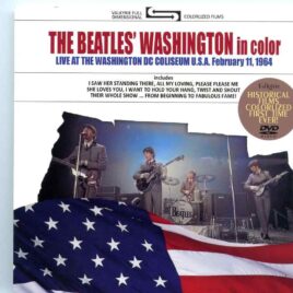 The Beatles - Washington In Color DVD ( Misterclaudel / Valkyrie ) ( Live at The Washington DC Coliseum, February 11th, 1964 ) front cover