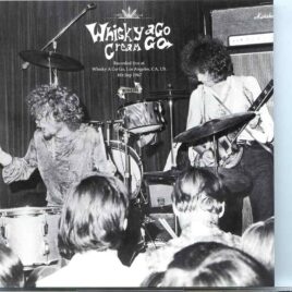 Eric Clapton - Whisky A Go Go ( Cream Live at Whisky a Go Go, Los Angeles, CA, USA, September 4th, 1967 ) front cover