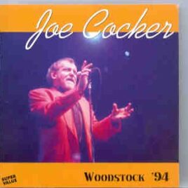 Joe Cocker - Woodstock '94 ( On Stage Recs ) front cover