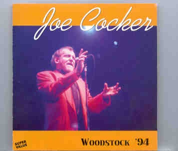 Joe Cocker – Woodstock ’94 ( On Stage Recs ) front cover Joe Cocker - Woodstock '94 ( On Stage Recs ) front cover