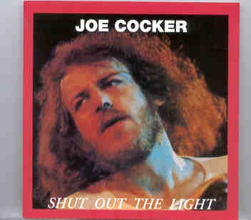 Joe Cocker – Shut Out The Light ( Oil Well ) front cover Joe Cocker - Shut Out The Light ( Oil Well ) front cover