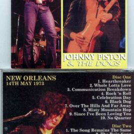 Led Zeppelin – Johnny Piston & the Dogs ( 2 CD SET ) ( New Orleans May 14th, 1973 )