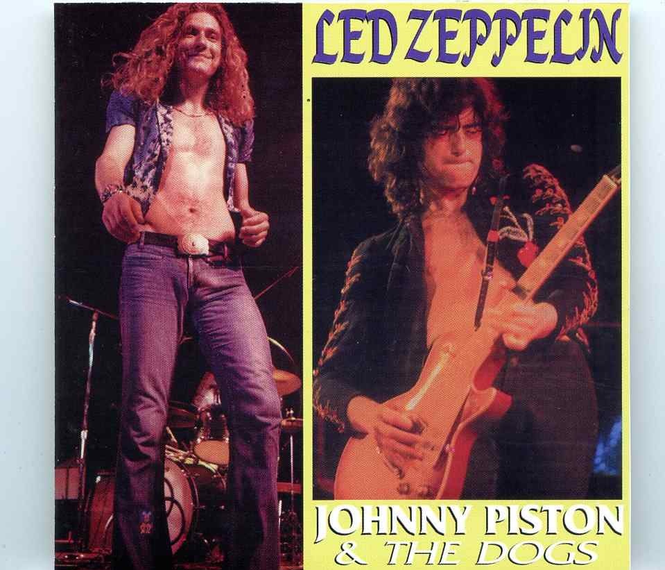 Led Zeppelin – Johnny Piston & the Dogs ( 2 CD SET ) ( New Orleans May 14th, 1973 ) front cover Led Zeppelin - Johnny Piston & the Dogs ( 2 CD SET ) ( New Orleans May 14th, 1973 ) front cover