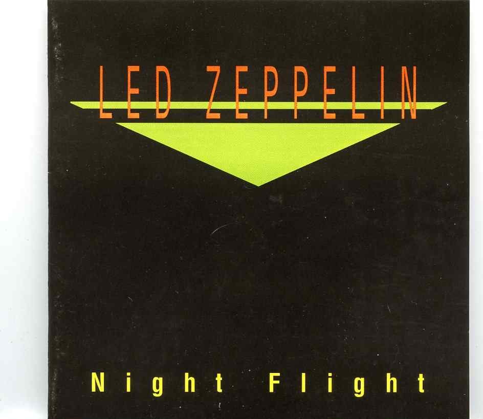 Led Zeppelin – Night Flight ( 2 CD SET ) ( Mobile, USA, 1973 – Sound check Minneapolis 1975 ) front cover Led Zeppelin - Night Flight ( 2 CD SET ) ( Mobile, USA, 1973 - Sound check Minneapolis 1975 ) front cover