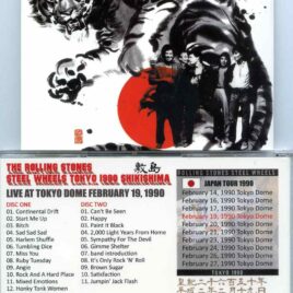 Rolling Stones – Steel Wheels Tokyo 1990 Shikishima ( 2 cd set ) ( MAYFLOWER ) ( Tokyo Dome February 19th, 1990 )