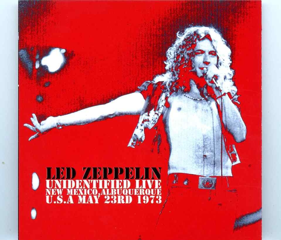 Led Zeppelin – Unidentified Live ( New Mexico, Albuquerque, USA May 23rd 1973 ) front cover Led Zeppelin - Unidentified Live ( New Mexico, Albuquerque, USA May 23rd 1973 ) front cover