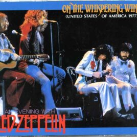 Led Zeppelin - On The Whispering Wind ( 2 CD SET ) ( Live at LA Forum, LA, USA June 21st, 1977 ) front cover