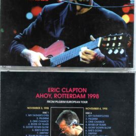 Eric Clapton - Ahoy Rotterdam ( 4 CD SET ) ( Pilgrim European Tour, Netherlands, November 3rd and 4th 1998 )