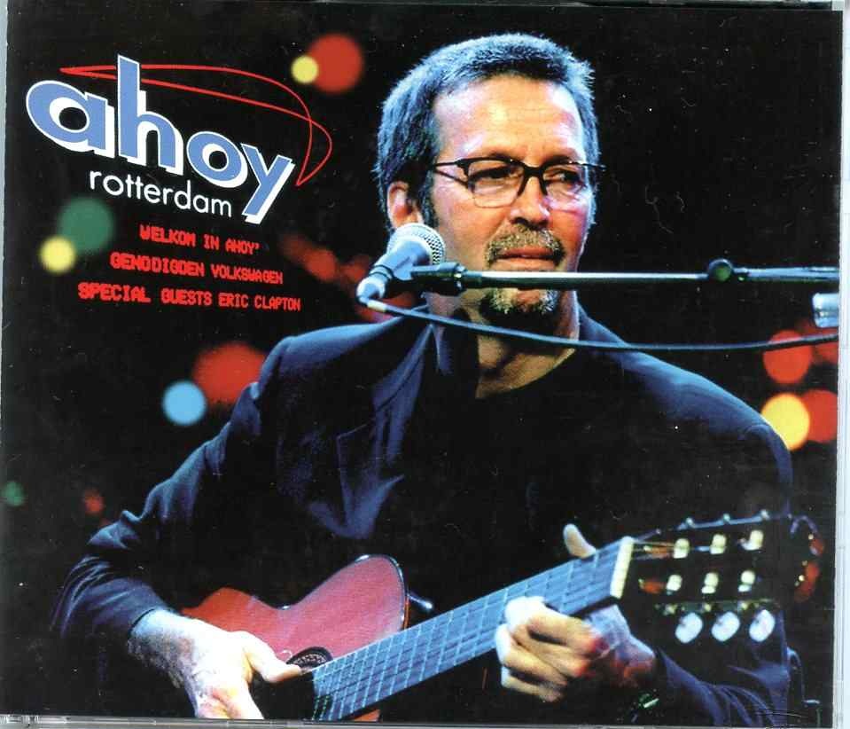 Eric Clapton – Ahoy Rotterdam ( 4 CD SET ) ( Pilgrim European Tour, Netherlands, November 3rd and 4th 1998 ) front cover Eric Clapton - Ahoy Rotterdam ( 4 CD SET ) ( Pilgrim European Tour, Netherlands, November 3rd and 4th 1998 ) front cover