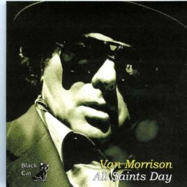 Van Morrison - All Saints Day ( 2 CD SET ) ( Culloden Estate, Cultra, Northern Ireland, September 18th, 2016 ) front cover