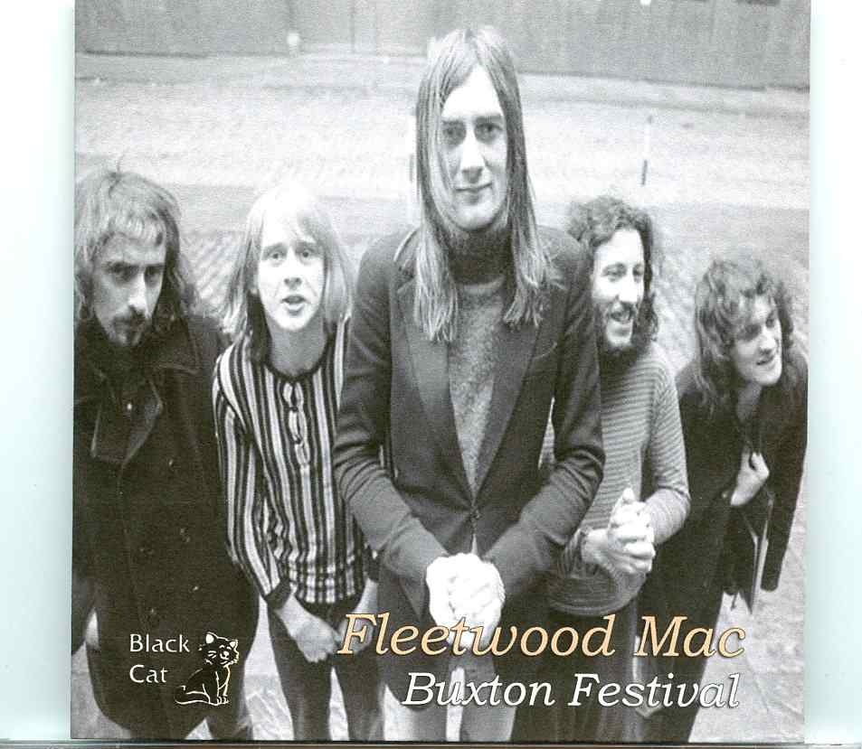 Fleetwood Mac – Buxton Festival ( Pavilion Garden, Buxton, England, September 26th, 1969 ) front cover Fleetwood Mac - Buxton Festival ( Pavilion Garden, Buxton, England, September 26th, 1969 ) front cover