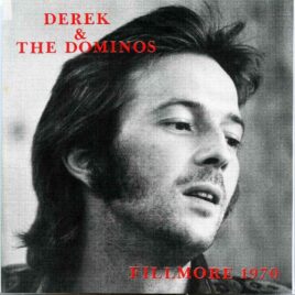 Eric Clapton - Fillmore 1970 ( Derek and the Dominoes, Fillmore East, October 23rd, 1970 ) front cover