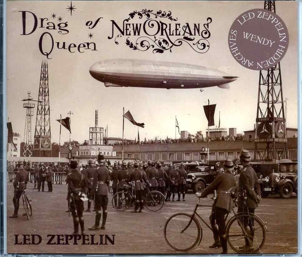 Zeppelin – Drag Queen of New Orleans ( 3 CD SET ) ( Wendy ) ( Municipal Auditorium, New Orleans, Louisiana, USA, May 15th, 1973 ) front cover Zeppelin - Drag Queen of New Orleans ( 3 CD SET ) ( Wendy ) ( Municipal Auditorium, New Orleans, Louisiana, USA, May 15th, 1973 ) front cover