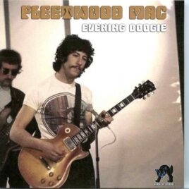 Fleetwood Mac - Evening Boogie ( BBC Studios Broadcast, London, UK, 1967, 1968 ) front cover