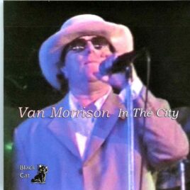 Van Morrison - In The City ( 2 CD SET ) ( Ruth Eckerd Hall, Clearwater, Florida, USA, April 5th, 1997 ) front cover