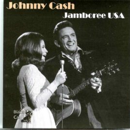 Johnny Cash - Jamboree USA ( 2 CD SET ) ( Capitol Music Hall, West Virginia, October 2nd, 1976 ) front cover