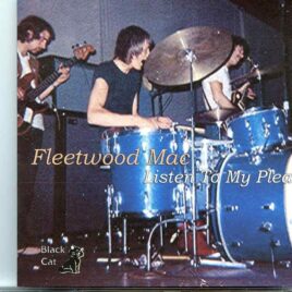 Fleetwood Mac - Listen to My Plea ( 2 CD SET ) ( Carousel Ballroom, San Francisco, California, June 9th, 1968 ) front cover