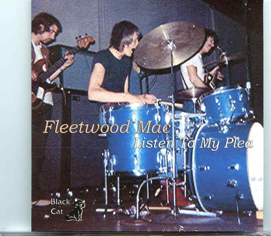 Fleetwood Mac – Listen to My Plea ( 2 CD SET ) ( Carousel Ballroom, San Francisco, California, June 9th, 1968 ) front cover Fleetwood Mac - Listen to My Plea ( 2 CD SET ) ( Carousel Ballroom, San Francisco, California, June 9th, 1968 ) front cover