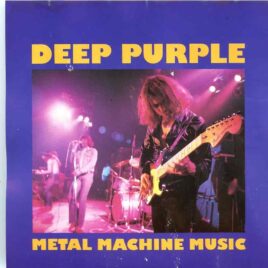 Deep Purple - Metal Machine Music ( Studio Outtakes from the Machine Head Sessions ) front cover