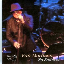 Van Morrison - No Sadness ( 2 CD SET ) ( Minor Auditorium, San Francisco, California, USA, October 24th, 2017 ) front cover