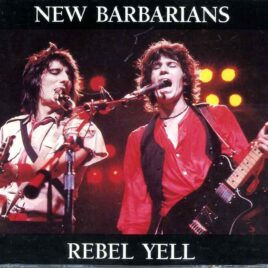 Rolling Stones - Rebel Yell ( 2 CD Set ) ( New Barbarians Live at Largo, Maryland May 19th 1979 ) front cover
