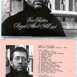 Eric Clapton - Royal Albert Hall 1994 ( 2 CD SET ) ( BLACKIE ) ( RAH, London, UK, February 20th, 1994 )