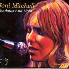Joni Mitchell - Shadows and Light ( 3 CD Set ) ( Civic Auditorium, San Francisco, California, USA, September 7th and 8th, 1979 ) front cover