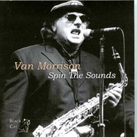 Van Morrison - Spin the Sounds ( 2 CD SET ) ( Ruth Eckerd Hall, Clearwater, Florida, USA, April 6th, 1997 ) front cover