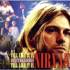Nirvana - Tell Like It Is ( 4 CD SET ) ( The Multitracks Original Masters ) front cover