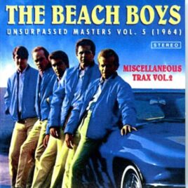 Beach Boys - Unsurpassed Masters vol. 5 ( Miscellaneous Trax Vol. 2 ) front cover