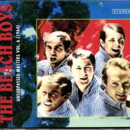 Beach Boys - Unsurpassed Masters vol. 6 ( 3 CD SET ) ( The Alternate All Summer Long Album 1964 ) front cover