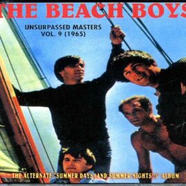 Beach Boys - Unsurpassed Masters vol. 9 ( 4 CD SET ) ( The Alternate Summer Days and Summer Nights 1965 ) front cover