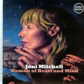 Joni Mitchell - Woman of Heart and Mind ( The Troubadour, West Hollywood, California, USA, November 17th, 1972 ) front cover