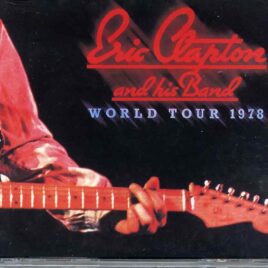 Eric Clapton - World Tour 1978 ( 2 CD SET ) ( The Coliseum, Charlotte, North Carolina, March 24th, 1978 ) front cover